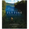 Fly Fishing^ Fifty Places to Fly Fish Before You Die - Your Premium Fishing Gear Store Rods Lines Baits Accessories