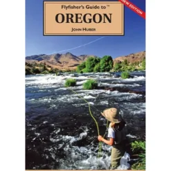 Fly Fishing^ Fly Fisher's Guide to Oregon - Your Premium Fishing Gear Store Rods Lines Baits Accessories