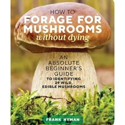 Fishing Line^ How to Forage for Mushrooms Without Dying - Your Premium Fishing Gear Store Rods Lines Baits Accessories