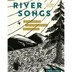 River Songs: Moments of Wild Wonder in Fly Fishing - Your Premium Fishing Gear Store Rods Lines Baits Accessories* Hot