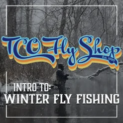 Fly Fishing^ TCO Fly Fishing School: Intro to Winter Fly Fishing - State College - Your Premium Fishing Gear Store Rods Lines Baits Accessories