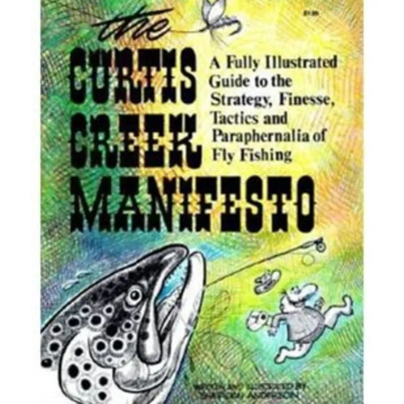 Fly Fishing^ The Curtis Creek Manifesto - Your Premium Fishing Gear Store Rods Lines Baits Accessories