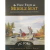 Fly Fishing^ The View from the Middle Seat - Jac Ford - Your Premium Fishing Gear Store Rods Lines Baits Accessories