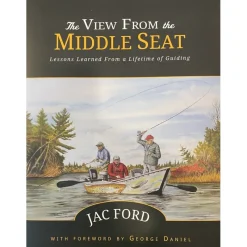 Fly Fishing^ The View from the Middle Seat - Jac Ford - Your Premium Fishing Gear Store Rods Lines Baits Accessories